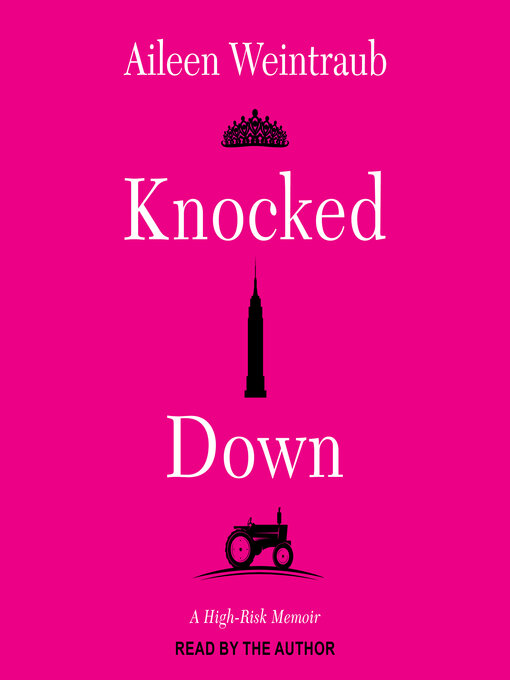 Title details for Knocked Down by Aileen Weintraub - Available